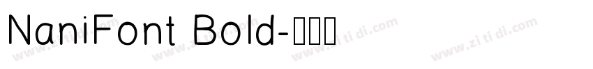 NaniFont Bold字体转换